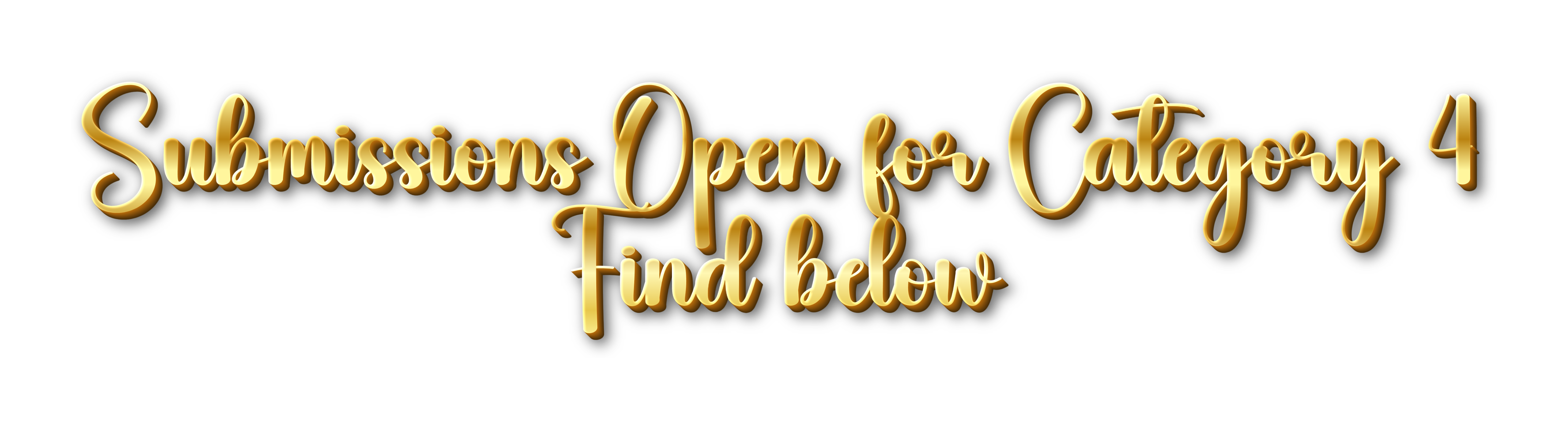 Submissions Open For Category 4